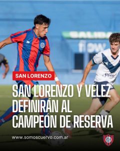 SAN LORENZO VS VÉLEZ FINAL COPA PROYECCIÓN.